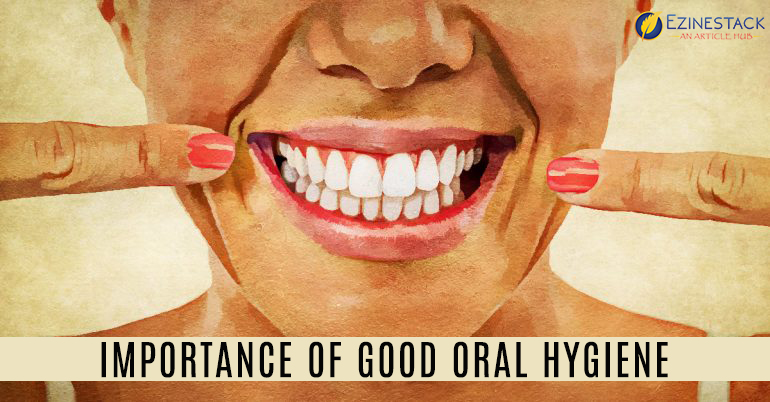 Importance of Good Oral Hygiene