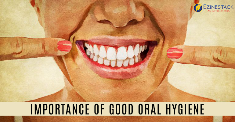 importance-of-good-oral-hygiene-for-health-ezinestack