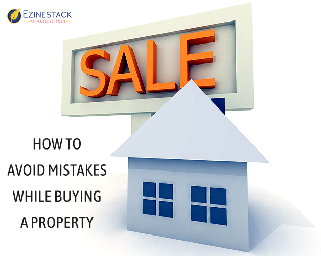 How To Avoid Mistakes While Buying A Property