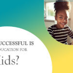 How Successful Is Online Education For Kids